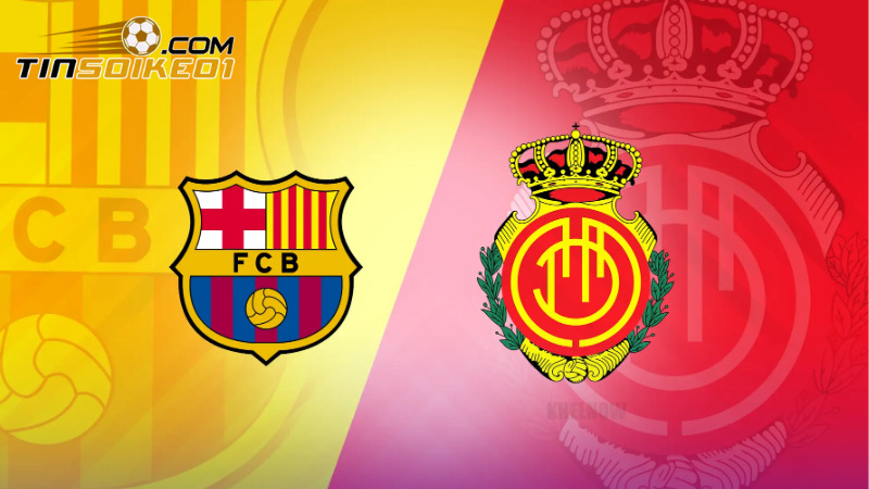 Soi kèo Barcelona vs Mallorca 2h30 Ngày 23/4 - Vòng 33 La Liga 185 Soi kèo Barcelona vs Mallorca