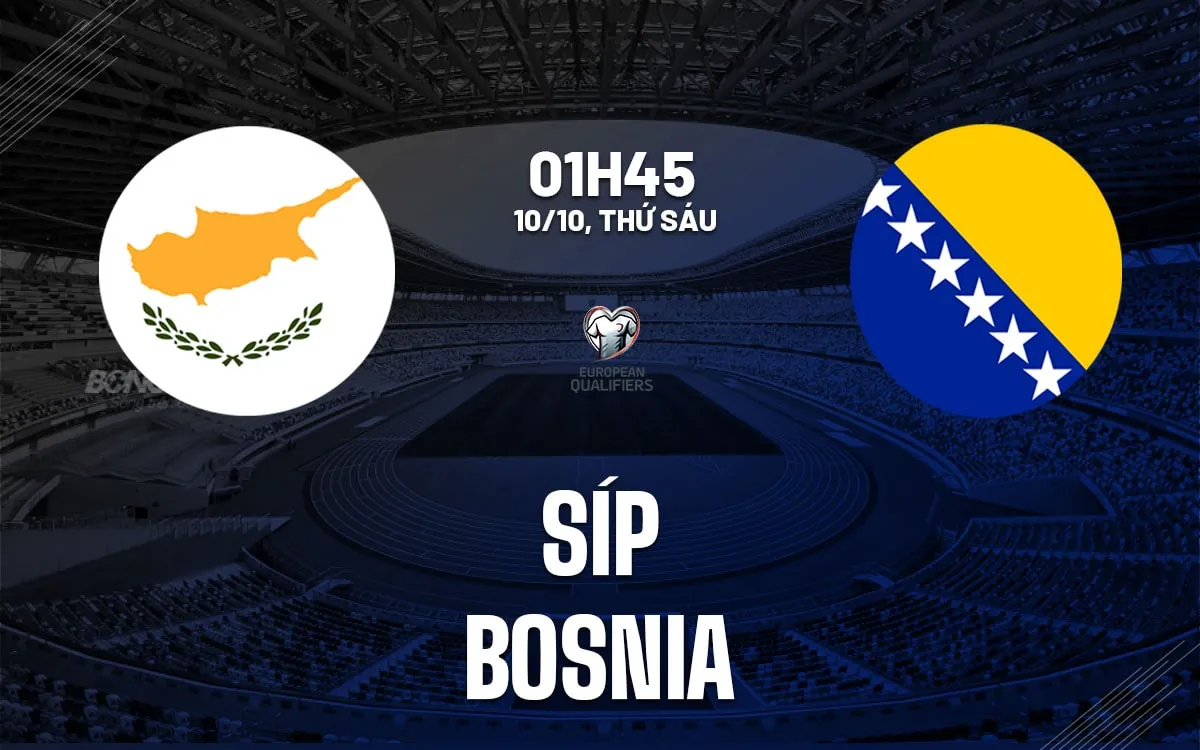 Soi kèo Đảo Síp vs Bosnia - 01h45 ngày 10/10 tại World Cup 2026 76 soi-keo-dao-sip-vs-bosnia-2-min_11zon